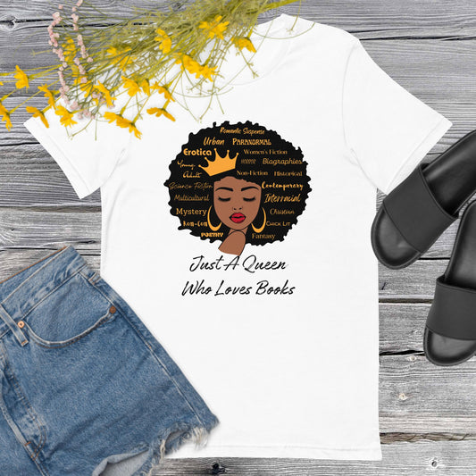 Just A Queen Who Loves Books Tee