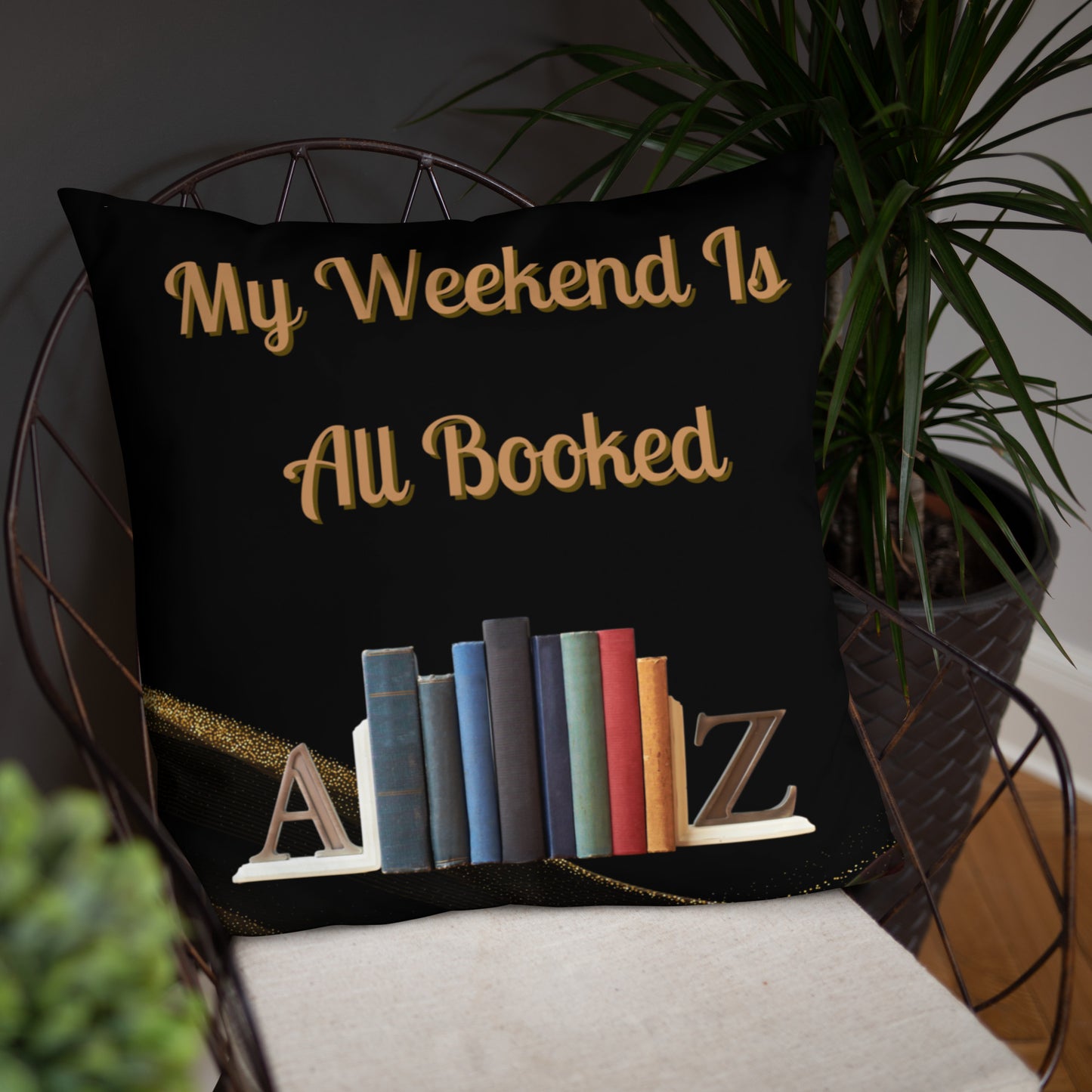 My Weekend Is All Booked Throw Pillow