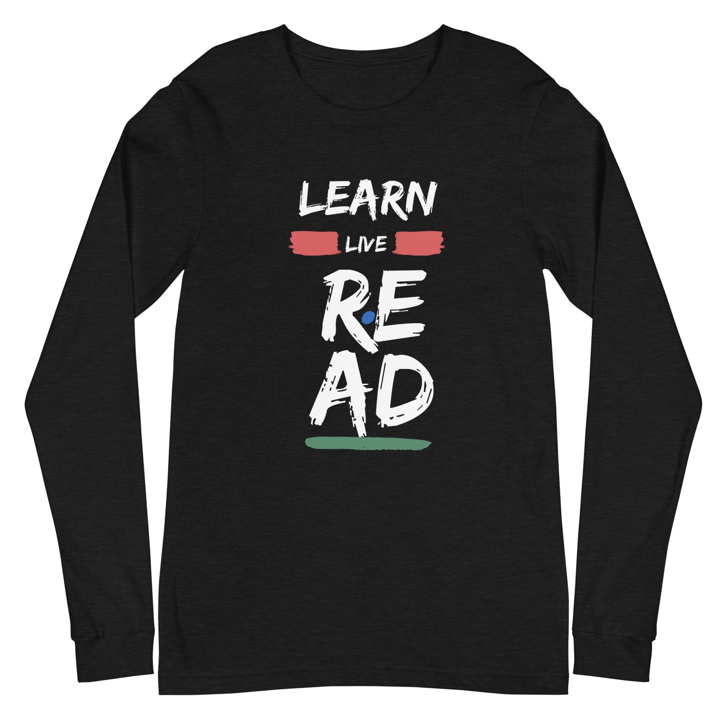 Learn, Love, Read Long Sleeve T-Shirt